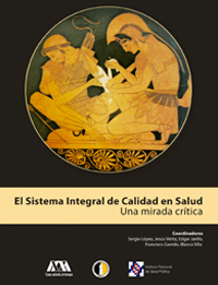 El Sistema Integral de Calidad en Salud. Una mirada crítica